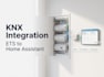 integrate your knx setup into home assistant