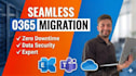migrate your company to microsoft 365, office 365, exchange online