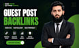provide guest posting service with high da guest post backlinks