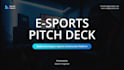 design esport pitch deck gaming arena deck tournament venue funding deck