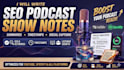write engaging podcast show notes with timestamps and SEO