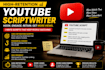 be your professional scriptwriter for youtube videos