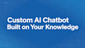 build a custom ai chatbot trained on your own knowledge base