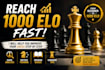 teach you how to improve to 1000 elo quickly