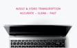 transcribe audio, video and handwritten notes into accurate digital text