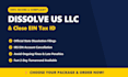 dissolve US llc, close ein tax id, and file llc dissolution