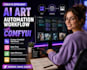 create efficient ai art automation workflow with comfyui