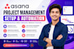 set up, manage, automate, and optimize your asana project management workspace