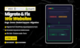 migrate and fix wix website bugs, errors, and broken layouts fast