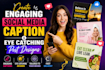 create engaging social media captions, post design, video editing