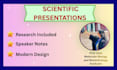 research and create scientific powerpoint presentations with speaker notes