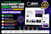 build ghost cms website ghost theme blog newsletter membership ghost migration