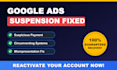 fix google ads suspended account, suspicious payment and circumventing