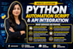 write custom python automation script and API integration