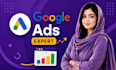 setup and manage google ads campaign as ppc ads manager