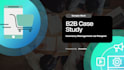 write a compelling b2b case study