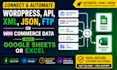 connect wordpress, xml, json, ftp or woocommerce data with google sheet or excel