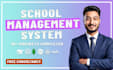 build a school management system with advance admin dashboard and portal