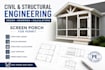 civil and structural engineering design, drawings, screen porch and calculations