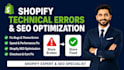 fix shopify technical errors bugs and optimize your store for SEO