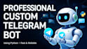 create professional custom telegram bot using python