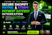 do shopify paypal stripe payment gateway API integration expert setup pro agency