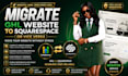 migrate highlevel website to squarespace, squarespace website to gohighlevel,