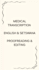 transcribe medical audios english and setswana files