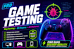 test your game and provide honest feedback