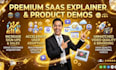 create a premium saas explainer and product demo video