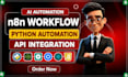 do ai automation, n8n workflows, python automation and API integration