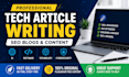 write SEO tech articles, blogs and product reviews