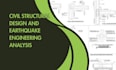 do civil structural design and earthquake engineering analysis