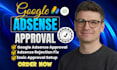 get google adsense approval and fix website adsense problems, ezoic approval