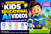create educational ai videos for children