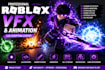 create roblox vfx, combat effects animation lua scripting and roblox game effect