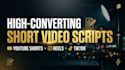 write engaging youtube shorts and reels scripts