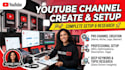 create, setup and optimize youtube channel
