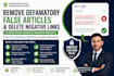 takedown defaming false article news delete negative links on google search