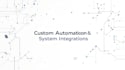build custom automation workflows and system integrations