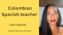 be your colombian spanish teacher