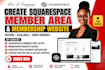 create squarespace member area and membership website, squarespace membership