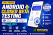provide android closed beta testing, mobile app testing and manual qa for saas