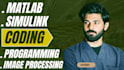 do matlab programming, simulink, image processing projects control system codng