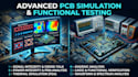 do advanced pcb simulation and functional testing for your design