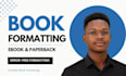do book formatting, amazon KDP paperback and kindle ebook formatting