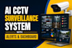 develop ai cctv surveillance system with alerts and dashboard