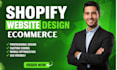 design shopify website, shopify store and shopify dropshipping store
