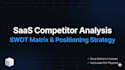do saas competitor analysis and positioning strategy