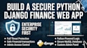 build a secure python django finance web app
